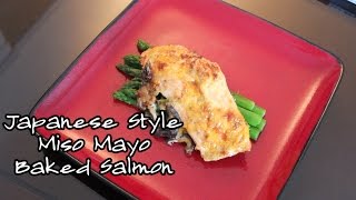 Japanese Style Miso Mayo Baked Salmon