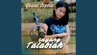 Download lagu SAYANG TALABIAH mp3