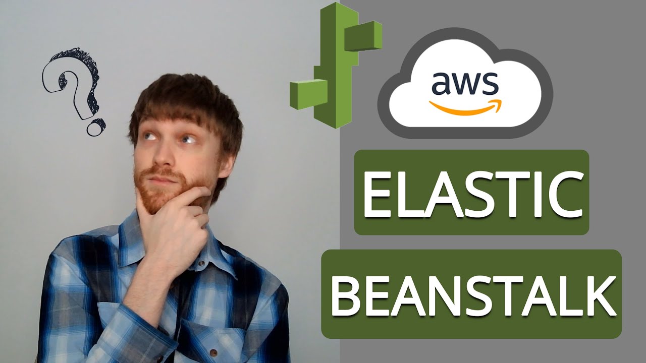 AWS Elastic Beanstalk | What Is It? | What Are The Benefits?