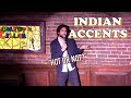 Is The Indian Accent Sexy? | Stand Up Comedy | Alingon Mitra