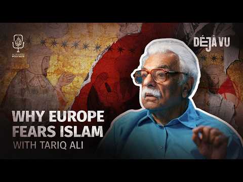 Why does Europe want to erase its Muslim history? | Tariq Ali | Deja Vu