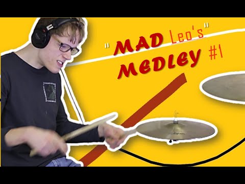 "MAD Leo's" MEDLEY #1 - ein Drumcover-Mix
