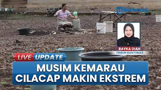 Musim Kemarau 2026 Diprediksi Lebih Kering, Pemkab Cilacap Tingkatkan Kesiapsiagaan