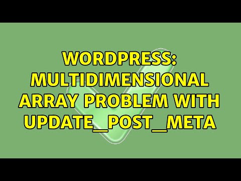 Wordpress Multidimensional Array Problem With Update_post_meta