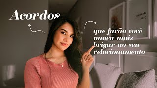 Os 7 acordos que todo relacionamento deve ter | Dê tchau as brigas!