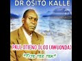Paul Otieno Oloo Awuonda Dr Osito Kalle