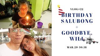 Birthday Salubong + Goodbye, Will ✈️ | Brina Marasigan | VLOG#22 (Philippines)
