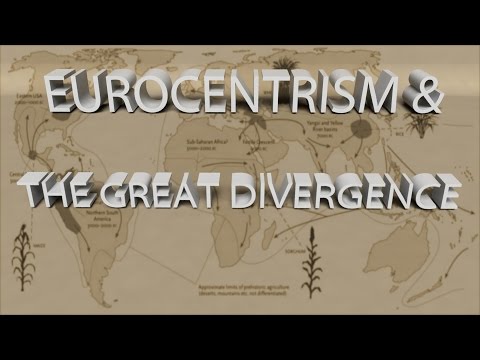 HIST 1122 Lesson 52 - Eurocentrism & the Great Divergence Part 2