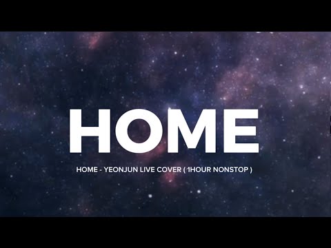 Home - Yeonjun Live Cover (1 HOUR) NonStop Music