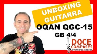 Video thumbnail for 🎸Unboxing guitarra clásica Oqan QGC-15 GB 4/4 🎸 by Doce Compases