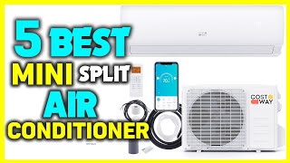 ✅Best Mini Split Air Conditioner 2026 — Top Ductless AC Reviews & Buyer’s Guide!