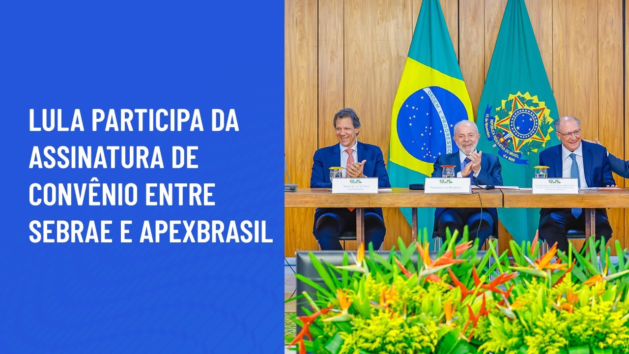 Presidente Lula participa da assinatura de convênio entre Sebrae e ApexBrasil