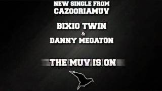 Bixio Twin & Danny Megaton - The Muv is on (Prod. Fake)
