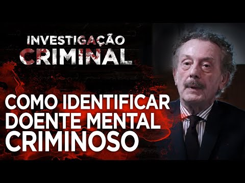DR GUIDO PALOMBA - DOENTE MENTAL CRIMINOSO - COMO IDENTIFICAR - INVESTIGAÇÃO CRIMINAL