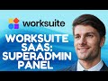 Worksuite SaaS Superadmin Panel Complete Walkthrough 2026