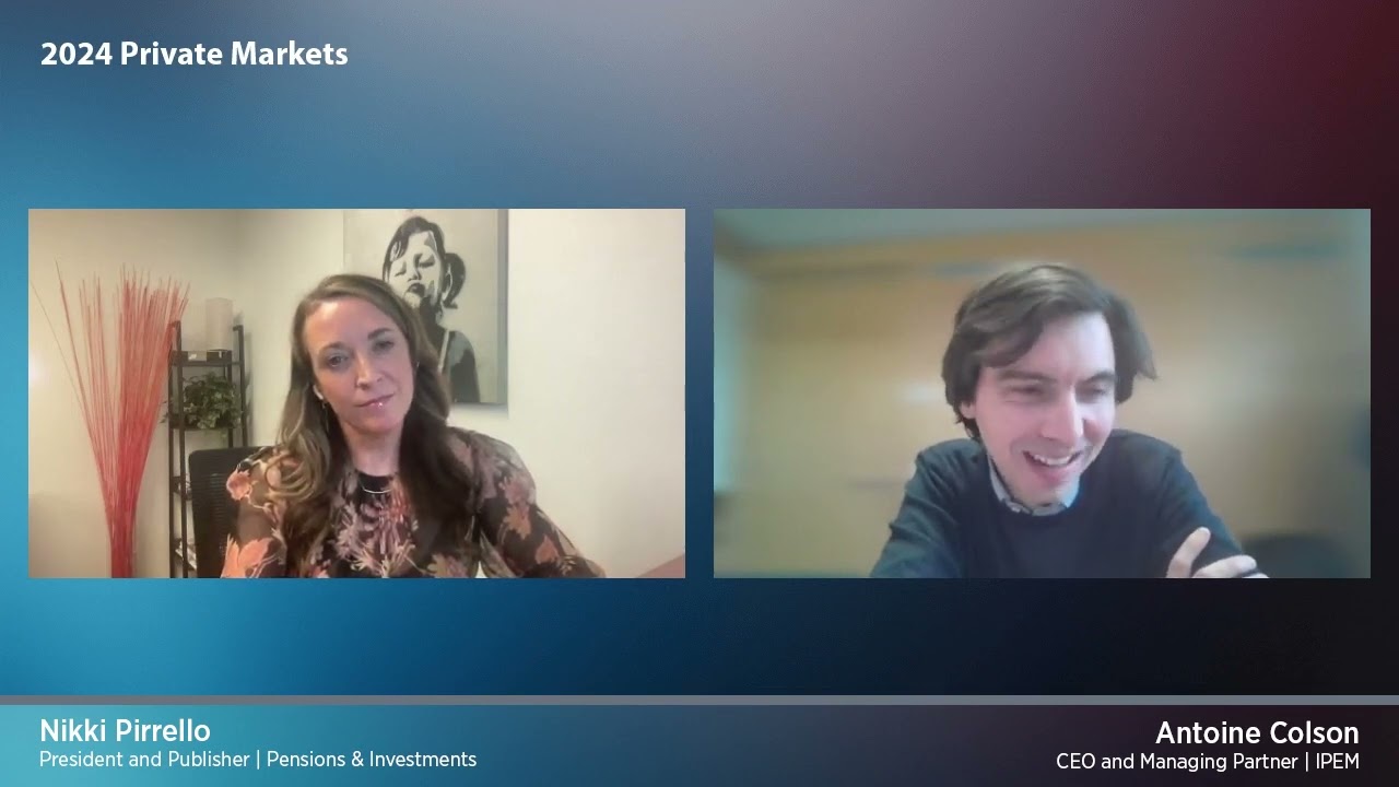 P&I x IPEM North America 2024 | Private Markets Interview With Antoine Colson, CEO of IPEM
