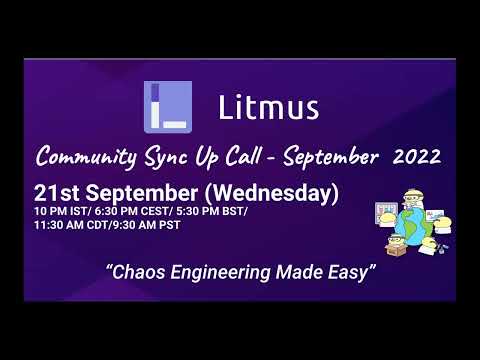 LitmusChaos-Community-Sync-up- September 2022| Open Source Chaos Engineering |