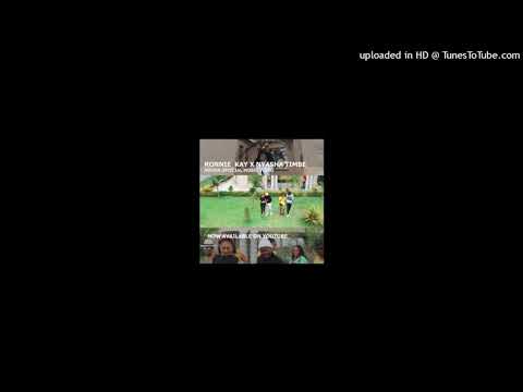 Ronnie  Kay ft Nyasha  Timbe (Prod by Nyasha Timbe ) Official audio 2021