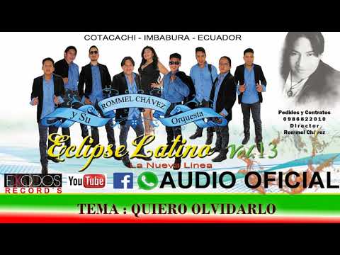 ECLIPSE LATINO ORQUESTA 2018   VOL 13   QUIERO OLVIDARLO