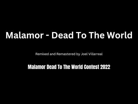 Joel Villarreal-Malamor-Dead To The World Mix/Remix