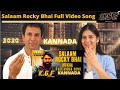 SALAAM ROCKY BHAI [ REACTION !! ] FULL VIDEO SONG | KGF | *KANNADA* | Yash | KGF Video Songs