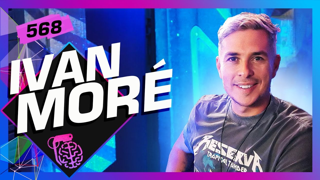 IVAN MORÉ - Inteligência Ltda. Podcast #568