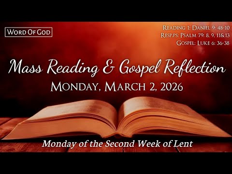 Today's Catholic Mass Readings and Gospel Reflection - Monday, March 2, 2026
