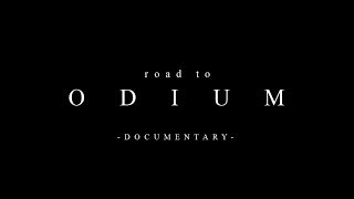 DOCUMENTARY "road to ODIUM" TEASER 05.05.2019 Release