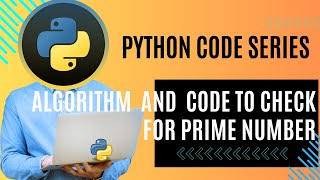 Python code series | Checking for Prime Numbers in Python | #python  #programming  #tutorial
