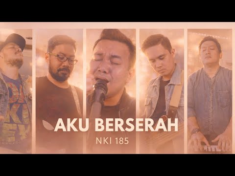 "AKU BERSERAH" / "I Surrender All" | NKI 185 (music re-interpretation)