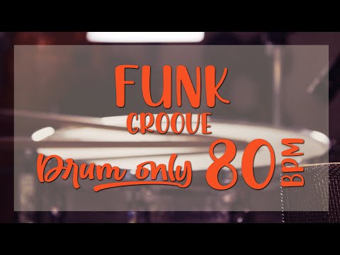 DRUM ONLY - FUNK GROOVE - 80 BPM