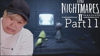 ビビリが実況するLITTLE NIGHTMRESⅡ-リトルナイトメア2 Part11