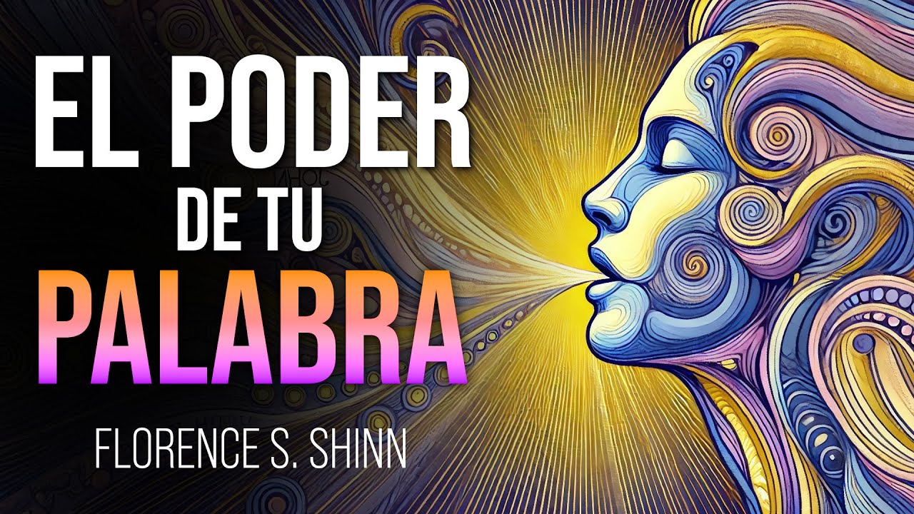 Libera el PODER de tus PALABRAS | Florence S. Shinn | Audiolibro y guía rápida