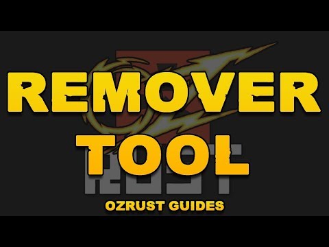 OzRust Tutorials - Remover Tool
