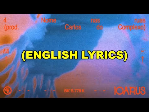 BK', Carlos do Complexo - Nome nas ruas [ENGLISH LYRICS]