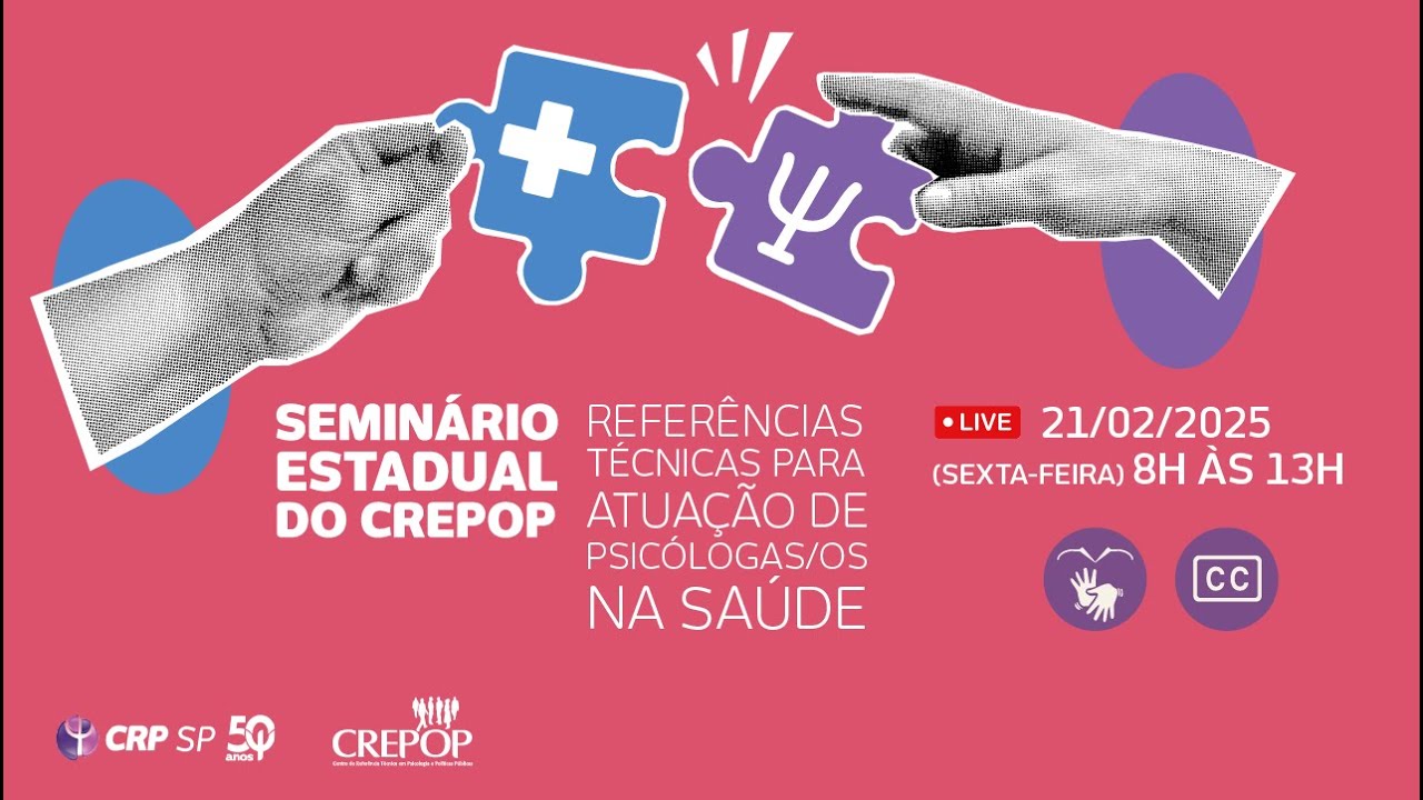 Seminário estadual do Crepop — Referências técnicas para atuação de psicólogas/os na saúde