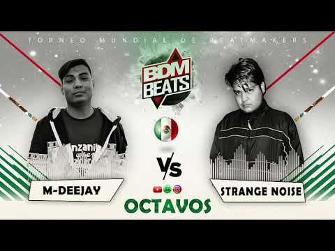 M-Deejay vs Strvnge Noíse - BDM BEATS 🇲🇽 (8° de final)