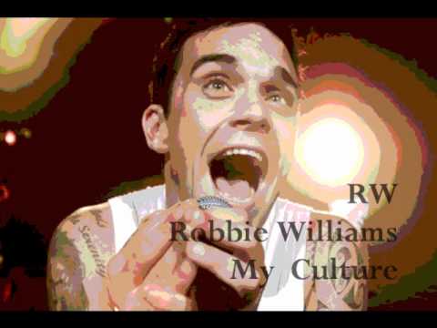 Robbie Williams - My Culture