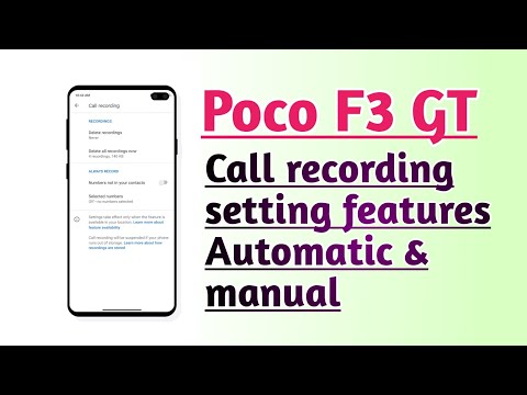 Poco F3 GT Call recording setting features Automatic & Manual