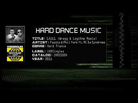 Fausto & Phil York ft. MC Da Syndrome - I.H.D.S. (Wragg & Log:One Remix) [HQ]