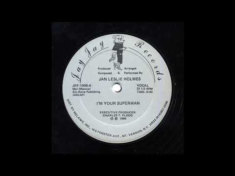 JAN LESLIE HOLMES: "I'M YOUR SUPERMAN" (DJ Spinna ReFREAK)