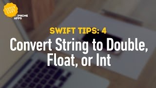 How to Convert Strings into Double, Float, and Int Numbers Using Swift 2 - Swift Tips 4