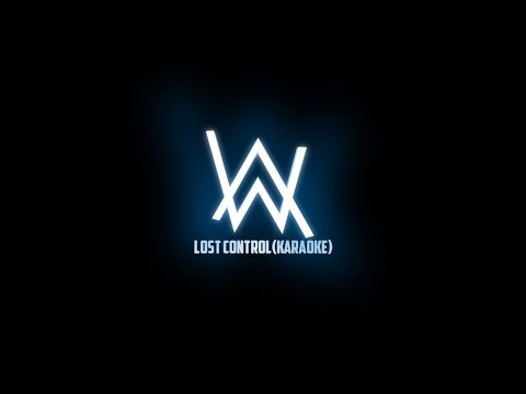 Alan walker - Lost Control (Karaoke version)
