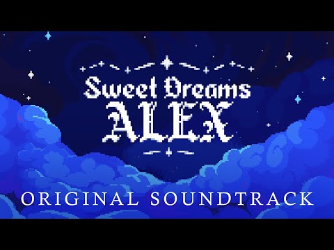Sweet Dreams Alex | Original Soundtrack thumbnail