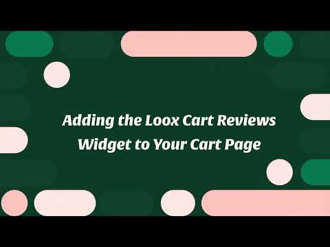 Adding the Loox Cart Reviews Widget to Your Pages
