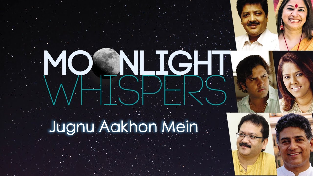 Jugnu Ankhon Mai Lyrics | Moonlight Whispers | Mahalakshmi Iyer | Vivek Prakash