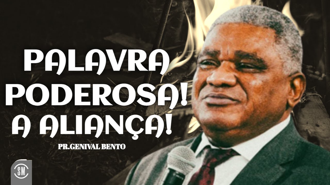 PALAVRA PODEROSA! A ALIANÇA! | Pr.Genival Bento