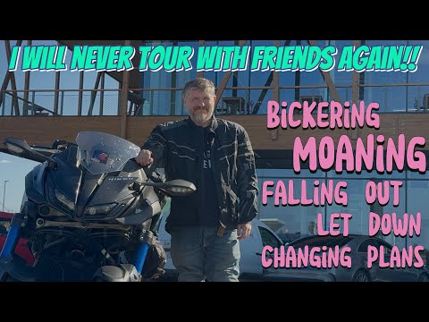 I won’t tour with friends again ! Part2/2 touring France and Spain