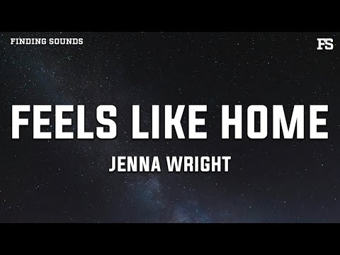 Feels Like Home - Jenna Wright