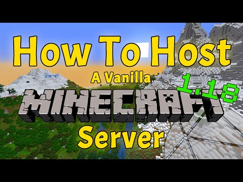 How To Make A Minecraft 1.18 Server (Hosting A Vanilla Server is EASY)